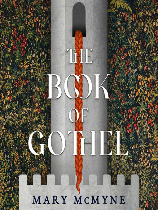 Title details for The Book of Gothel by Mary McMyne - Available